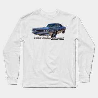 1968 Dodge Coronet Hardtop Coupe Long Sleeve T-Shirt